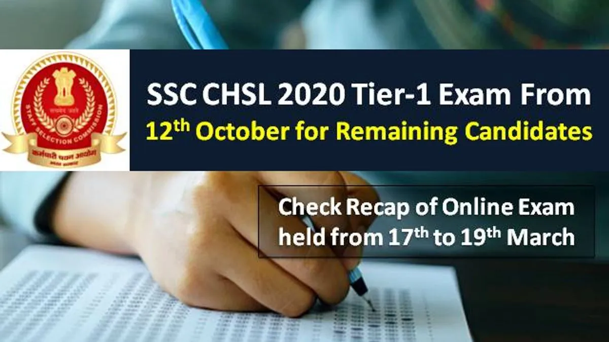 SSC CHSL 2020 Exam from 12th Oct for Remaining Candidates: Check Recap & Highlights of SSC CHSL Tier-1 2020 Exam held from 17 to 19 March Before Lockdown