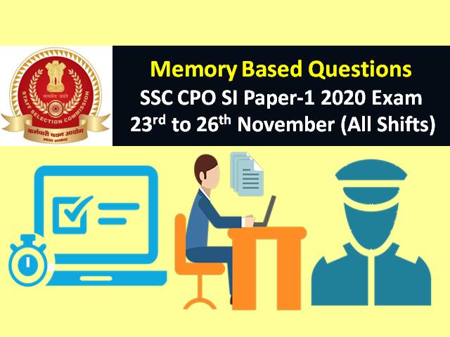 SSC CPO SI 2020 Exam Memory Based Questions with Answers: Check Sub-Inspector Paper-1 General Awareness, GK, Current Affairs, English Questions with Solution