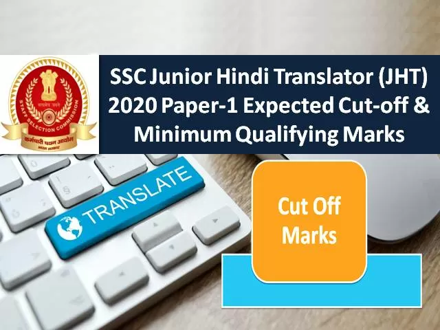 Ssc Jht Junior Hindi Translator Expected Cutoff Marks Minimum Qualifying Marks Check