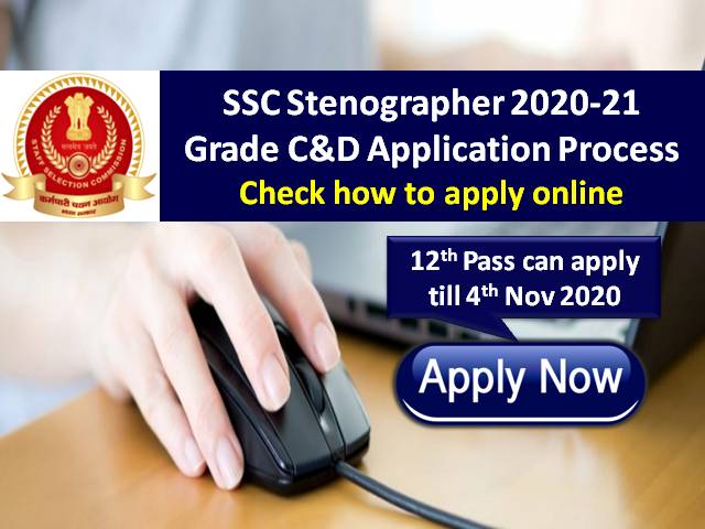 SSC Stenographer 2020-21 Grade C&D Registration @ssc.nic.in: Check How to Apply Online till 4th Nov, 12th Pass with Stenography Skill Can Apply