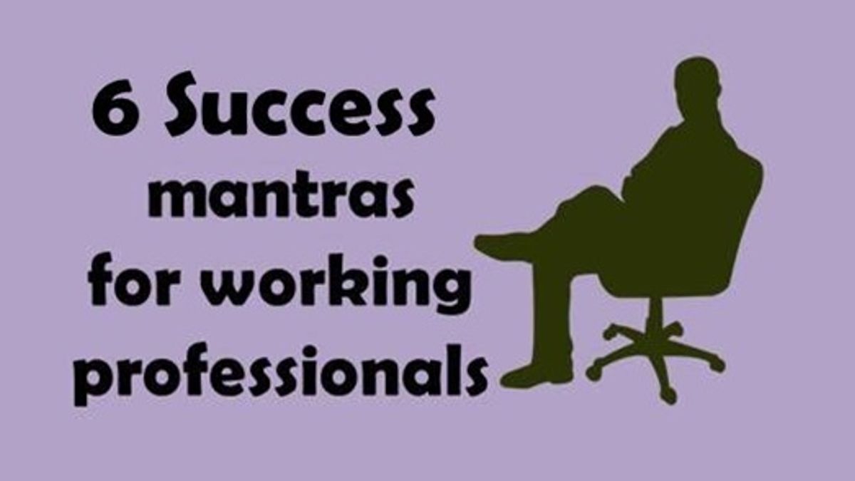 6 success mantras that every working professional must follow