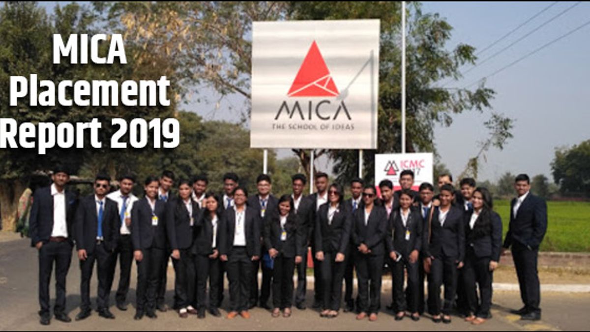 MICA Final Placement Report 2019: 100% Placement achieved, Highest CTC INR 58.3 Lakhs offered