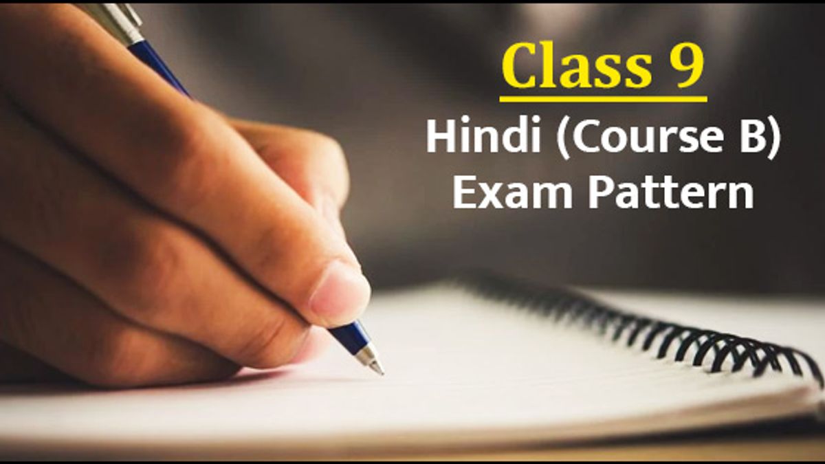 Examination Pattern For CBSE Class 9 Hindi (Course B) 2019