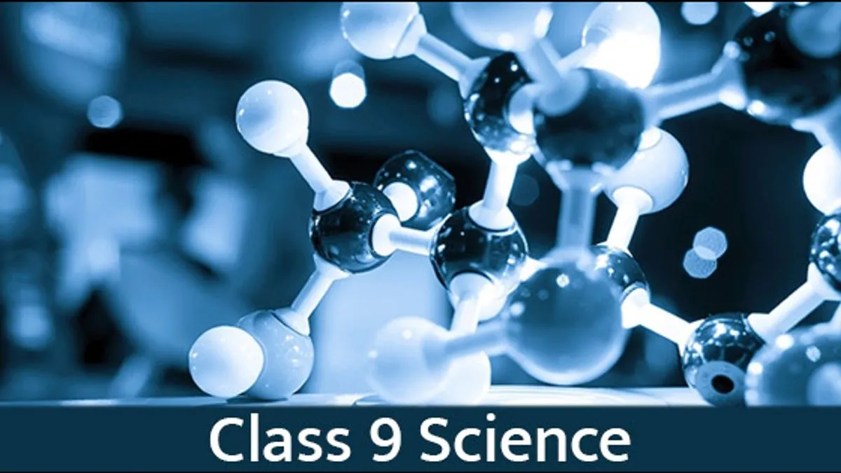 Class 9 Science NCERT Solutions