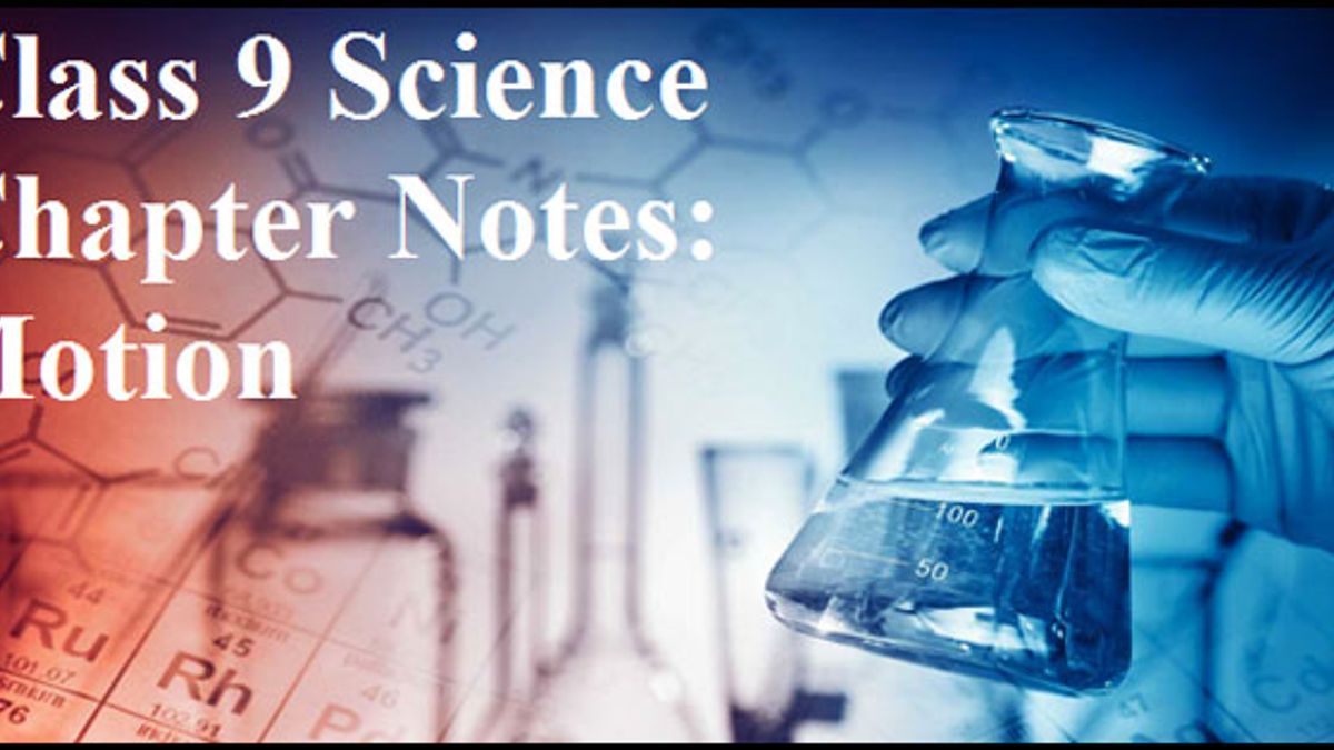 CBSE Class 9 Science Chapter Notes: Motion