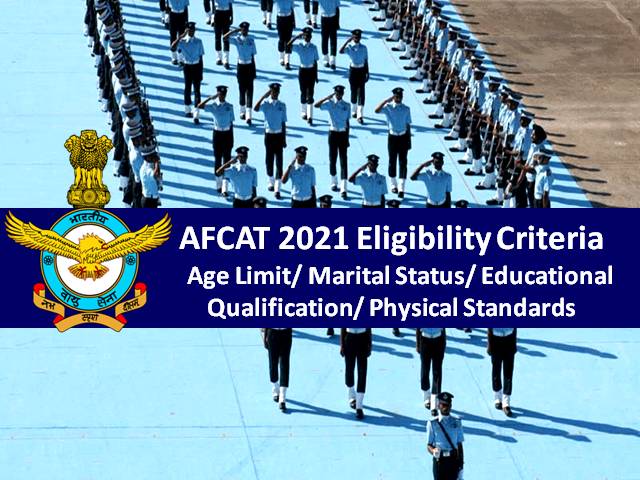 AFCAT Eligibility Criteria 2021: Check Age Limit, Marital ...