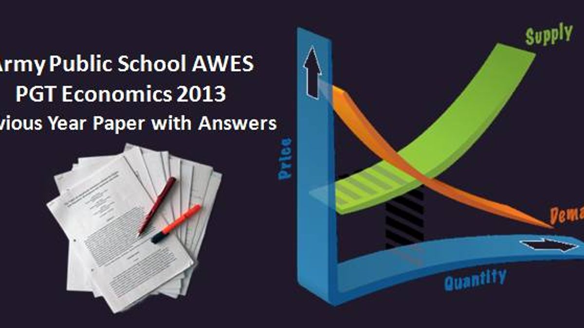AWES PGT Economics 2013 Previous Year Paper with Answers