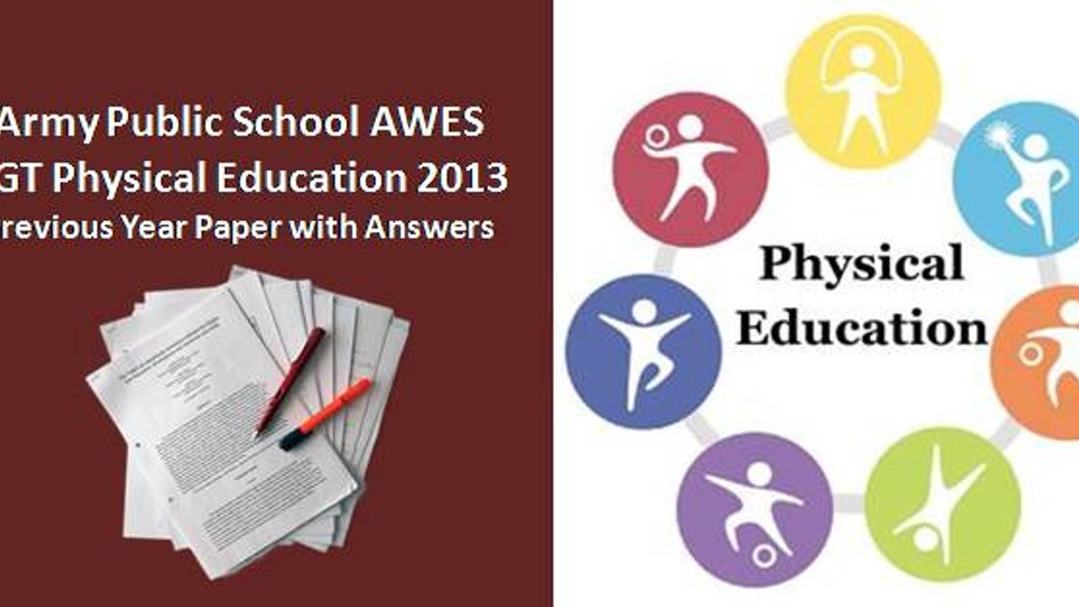 AWES PGT Physical Education 2013 Previous Year Paper with Answers