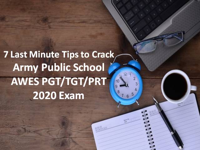 Army Public School AWES 2020 PGT/TGT/PRT Exam on 21st & 22nd November: Check 7 Last Minute Tips to score high marks in Online Screening Exam