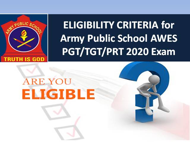 army-public-school-awes-pgt-tgt-prt-eligibility-criteria-2020-check