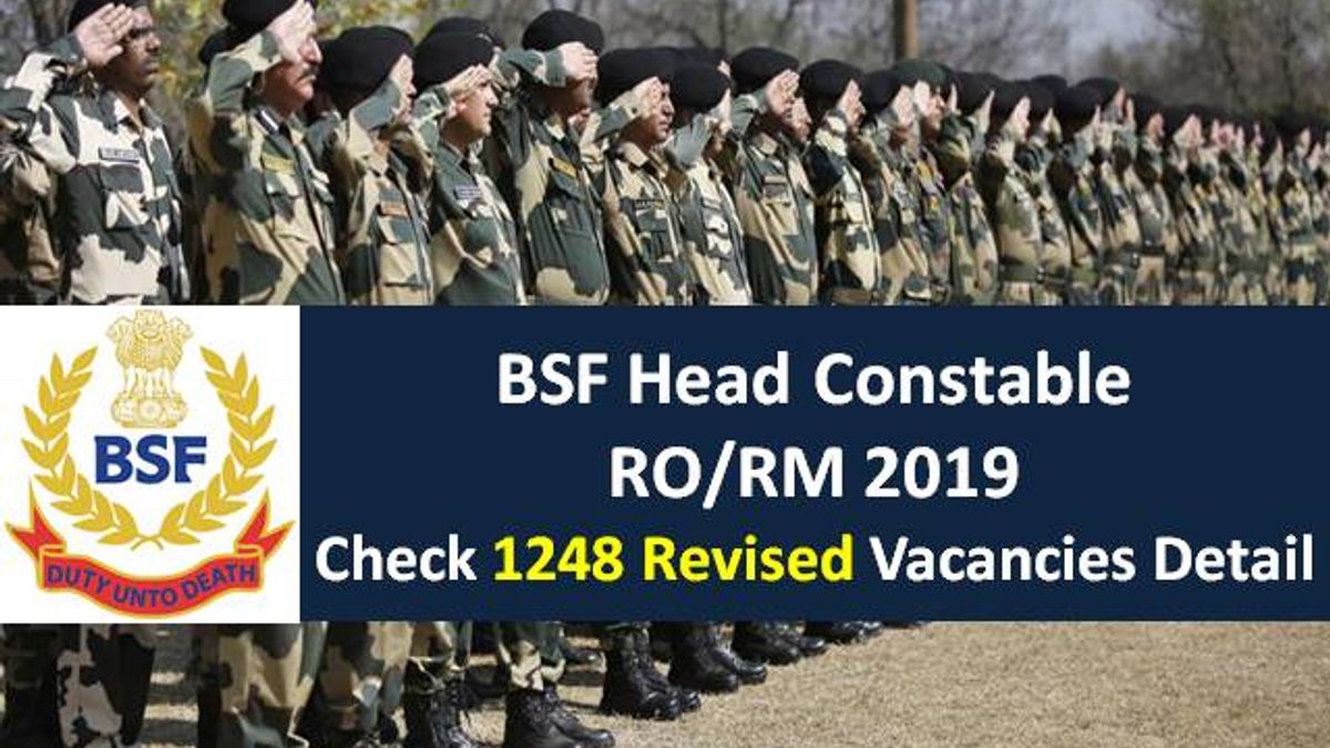 BSF Head Constable RO/RM 2019 Admit Card Released: Check 1248 Revised Vacancies Detail