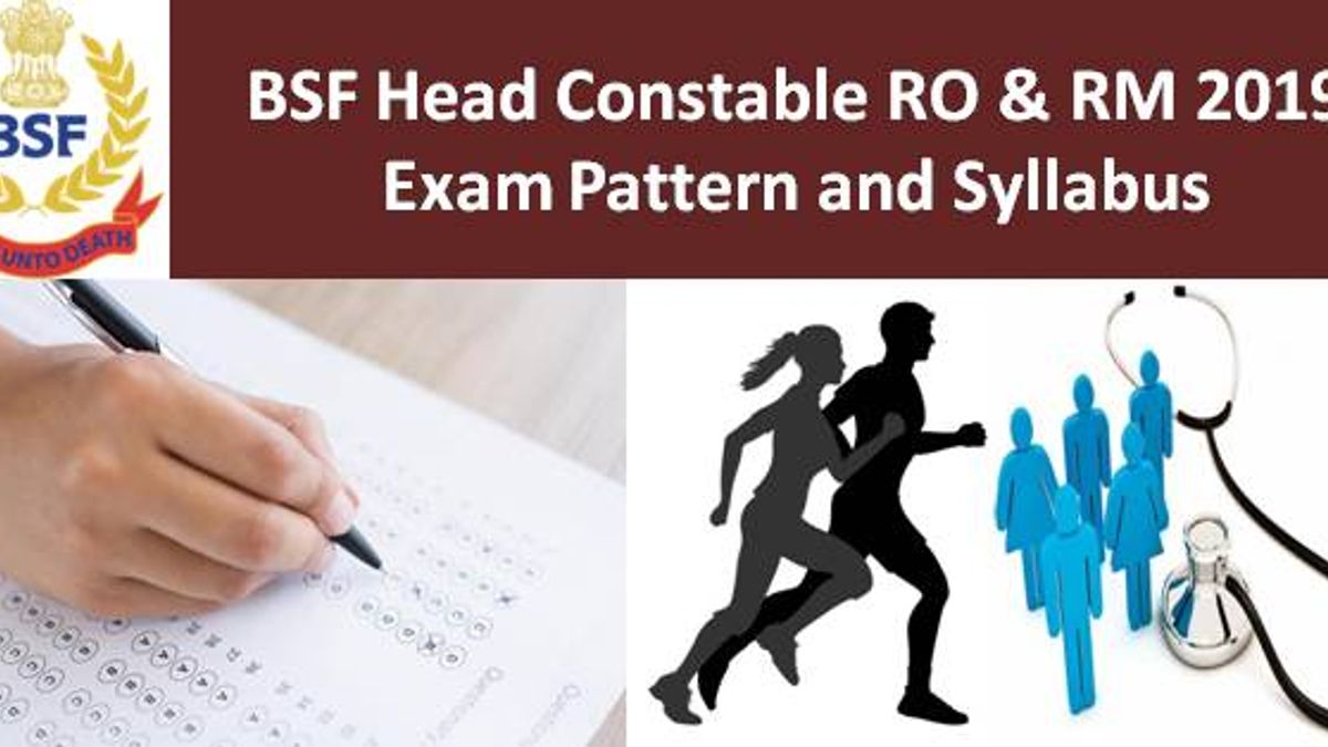BSF Head Constable RO & RM Syllabus and Exam Pattern 2019