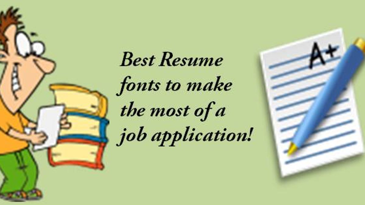 Best Resume fonts to make the most of a job application