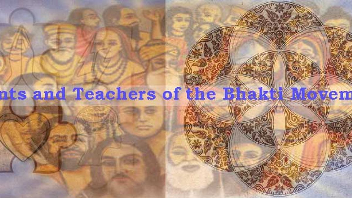 A Complete list of Saints and Teachers of the Bhakti Movement