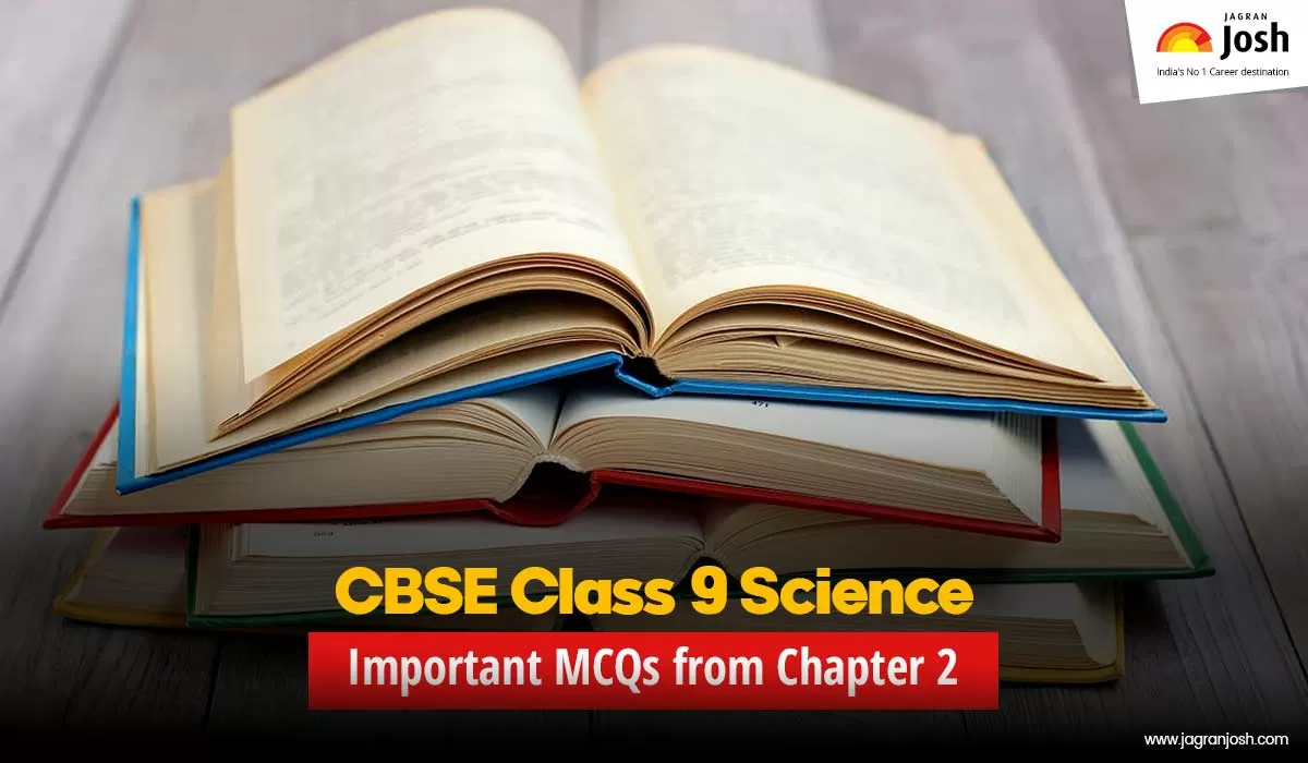 CBSE Class 9 Science Exam 2020: Check Important MCQs On Chapter 2 Is ...