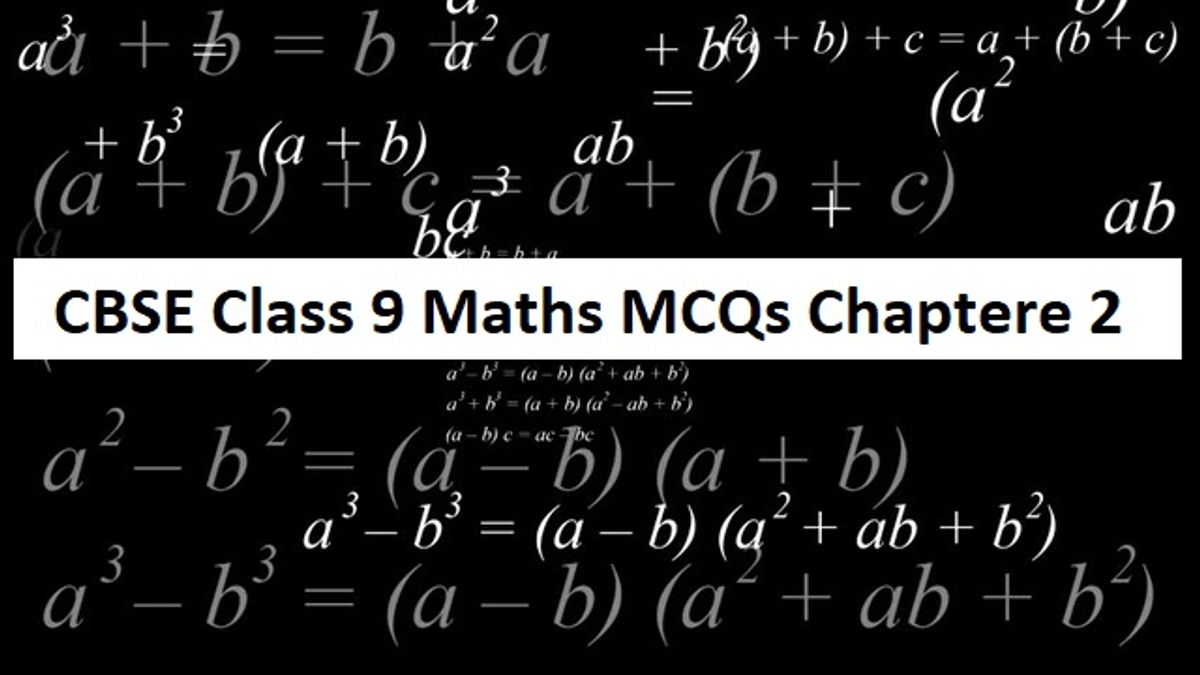 CBSE Class 9thMaths Exam 2020: Important MCQs with Answers from Chapter 2 Polynomials