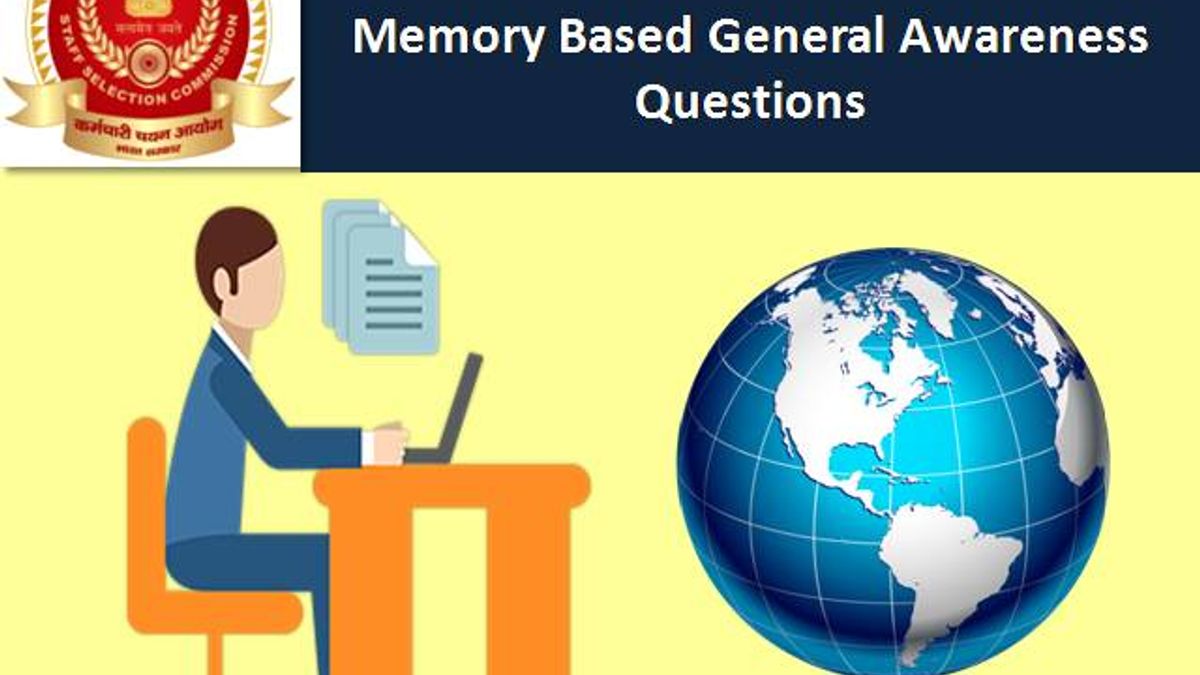 SSC CHSL 2018-2019 Tier-1 Exam: Memory Based General Awareness & Current Affairs Questions