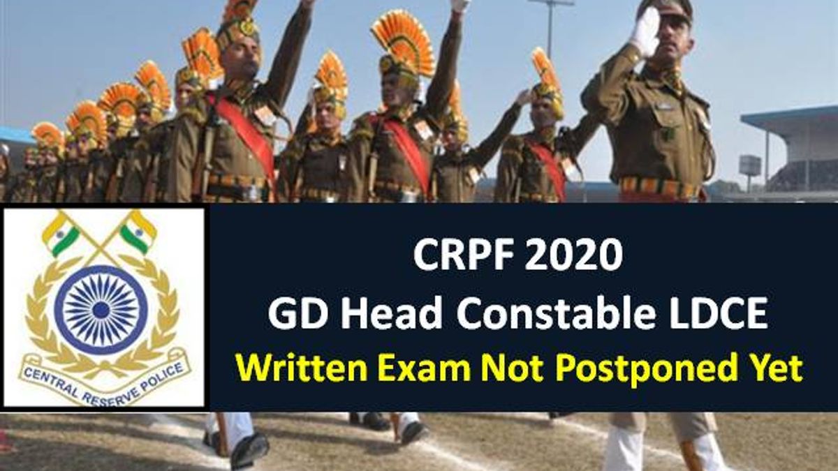 CRPF GD Constable 2020 Exam Not Postponed Yet: Candidates waiting for 