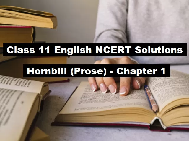 NCERT Solutions for Class 11 English Hornbill Textbook (Prose) - Chapter 1: The Portrait of a Lady