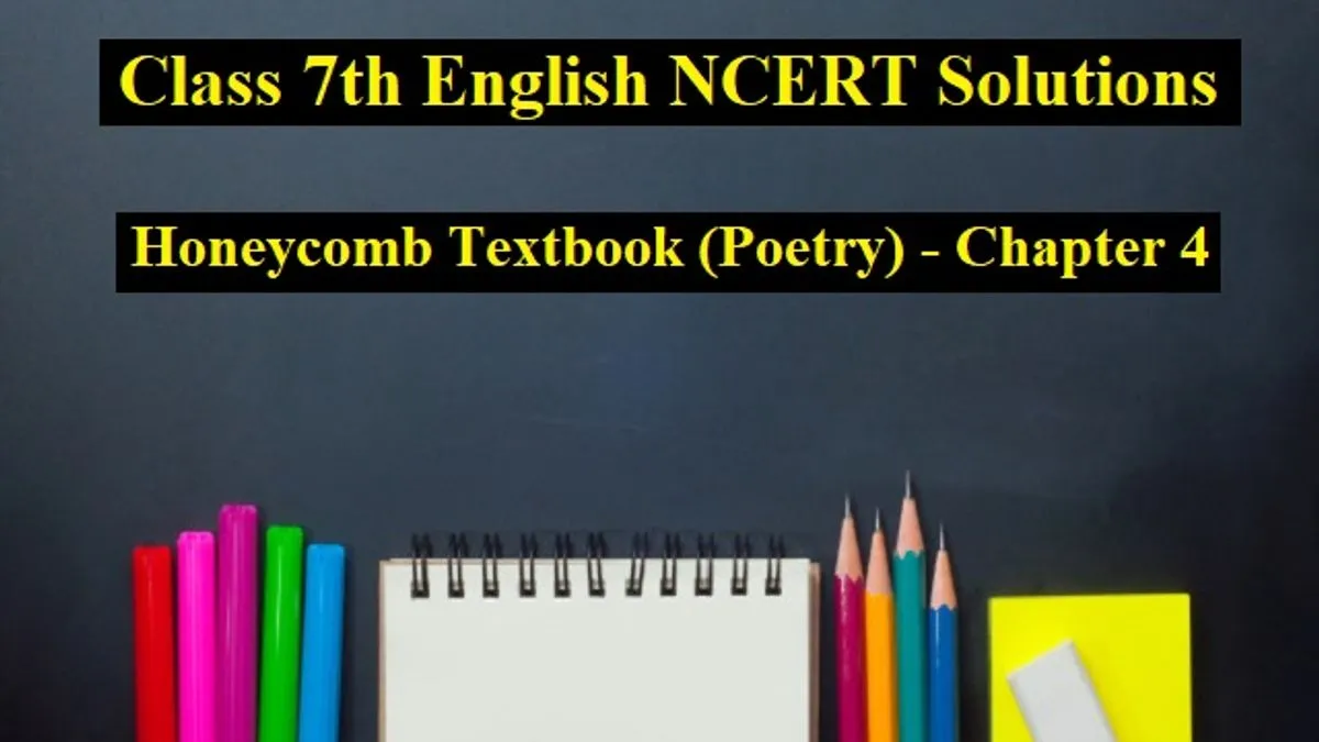 ncert-solutions-for-class-7-english-honeycomb-textbook-poetry