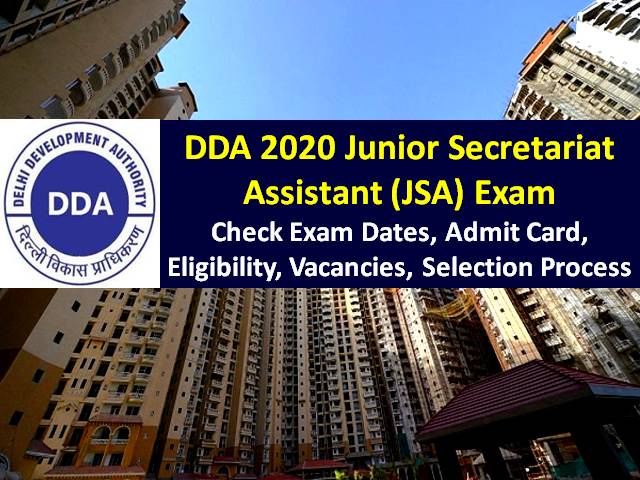 DDA 2020 Junior Secretariat Assistant Exam on 8th/9th/10th November: Check Exam Pattern & Syllabus, Admit Card Link, Eligibility, Vacancies, Selection Process & Other Notifications