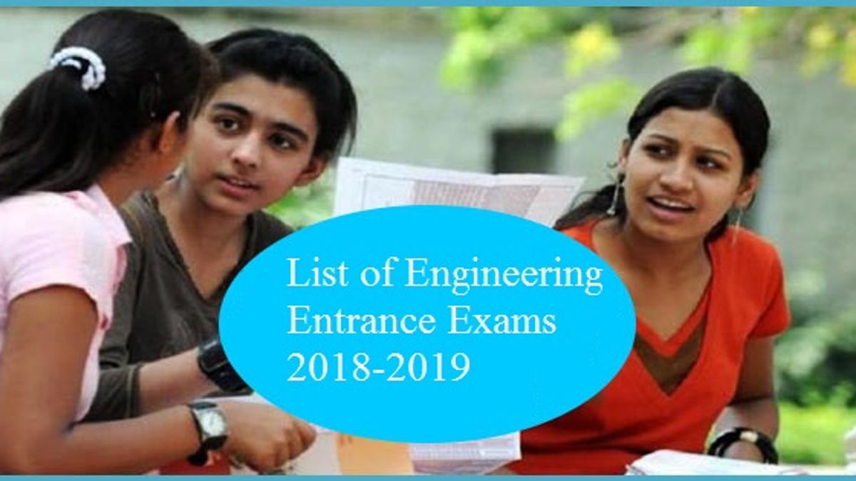 इंजीनियरिंग प्रवेश परीक्षा 2018-2019 की सूची