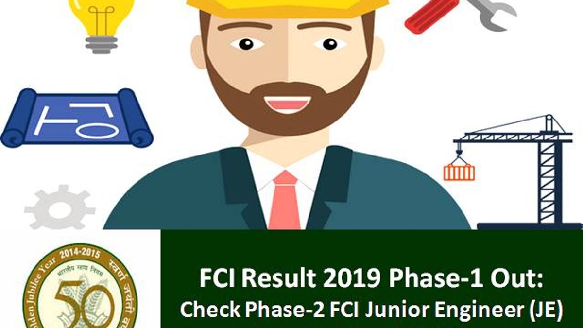 FCI Result 2019: Check Phase-2 FCI Junior Engineer (JE) Exam Pattern & Syllabus