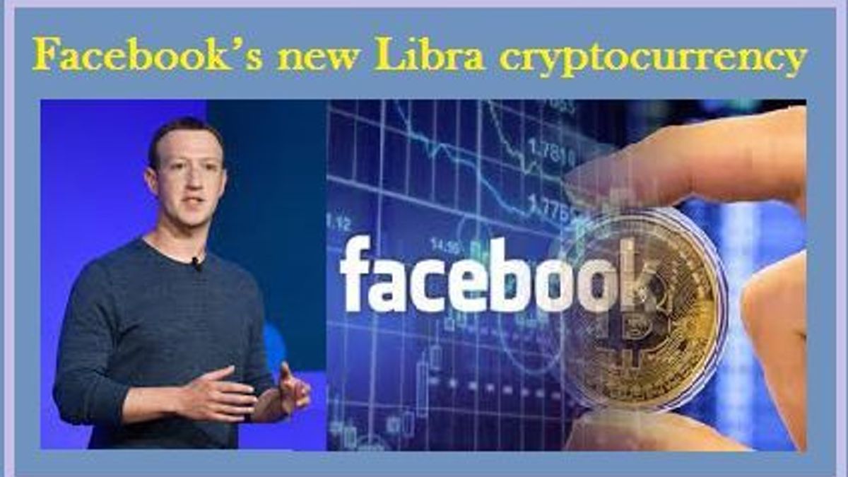 About Facebook’s new Libra cryptocurrency