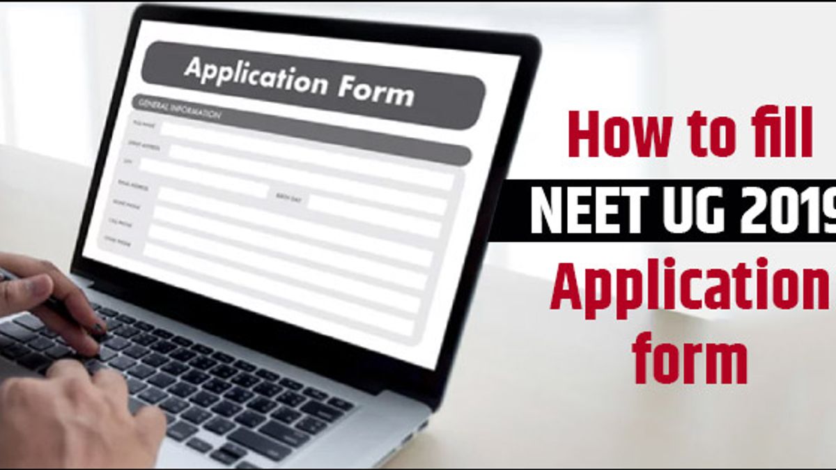 NEET 2019: How to fill NEET 2019 Application form