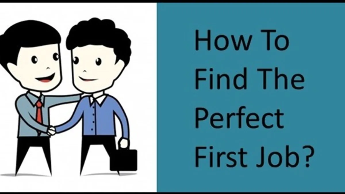 How to get the perfect first job?