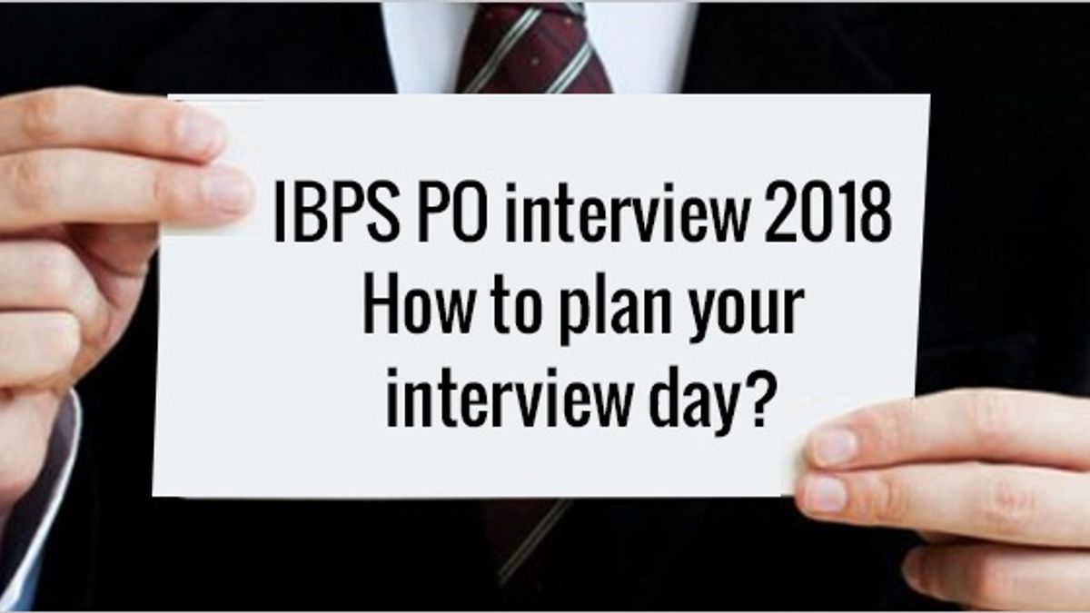 IBPS PO इंटरव्यू 2018 को क्रैक करने के लिए लास्ट मिनट टिप्स 