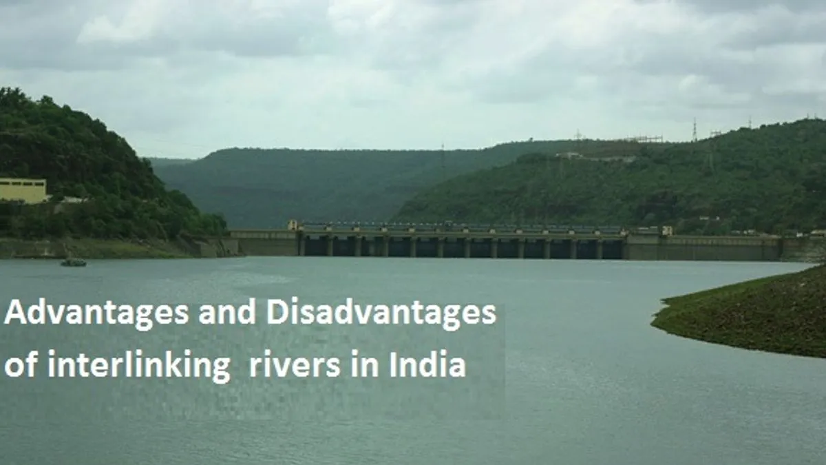 Interlinking Rivers In India: Advantages And Disadvantages