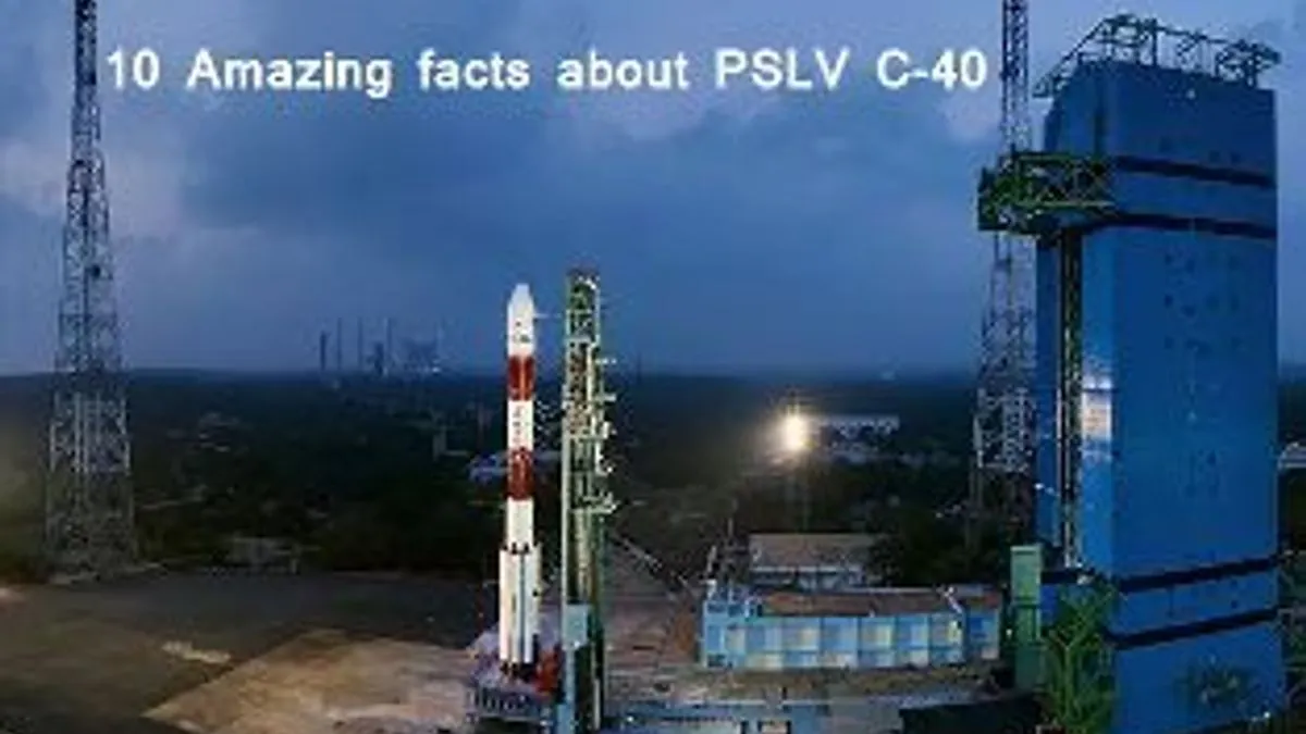 10 Interesting facts about PSLV C-40