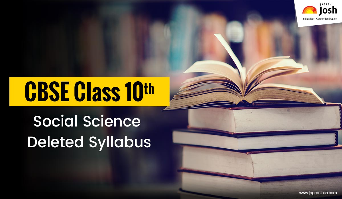 CBSE Class 10 Social Science Deleted Portion Of Syllabus For Board Exam 