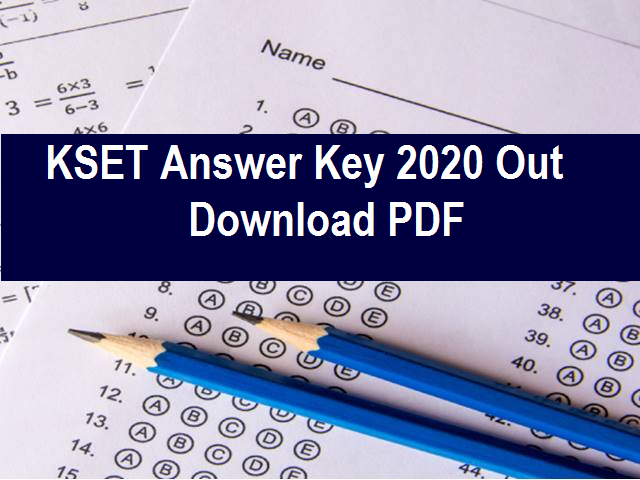 KSET Answer Key 2020 Out @kset.uni-mysore.ac.in: Download PDF Key Answers Here, Raise Objections till 19 October