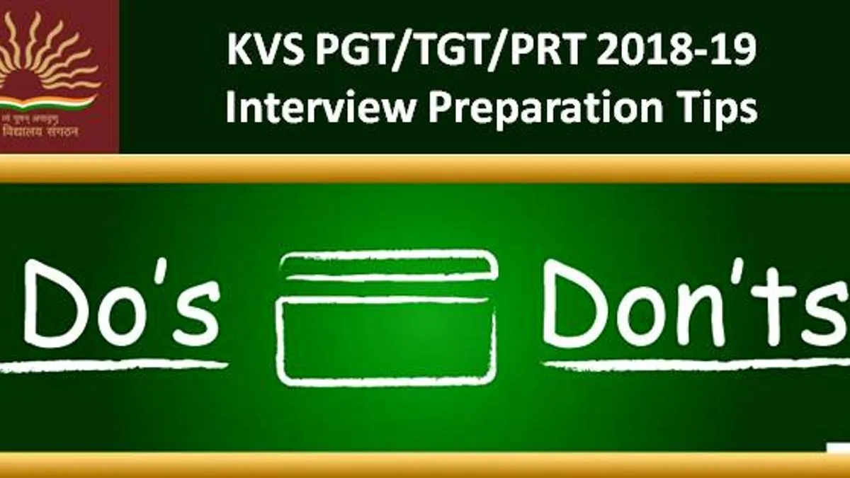 Kvs Pgt Tgt Prt Interview Preparation Tips Dos And Donts