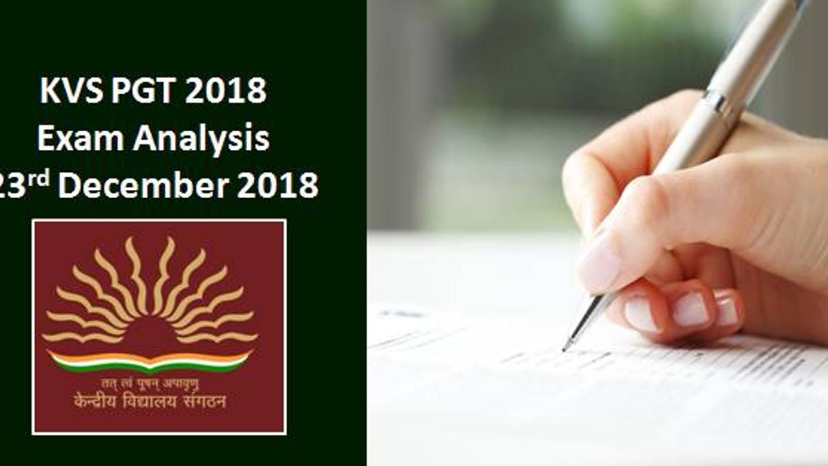 KVS PGT 2018 Exam Analysis: 23rd December 2018