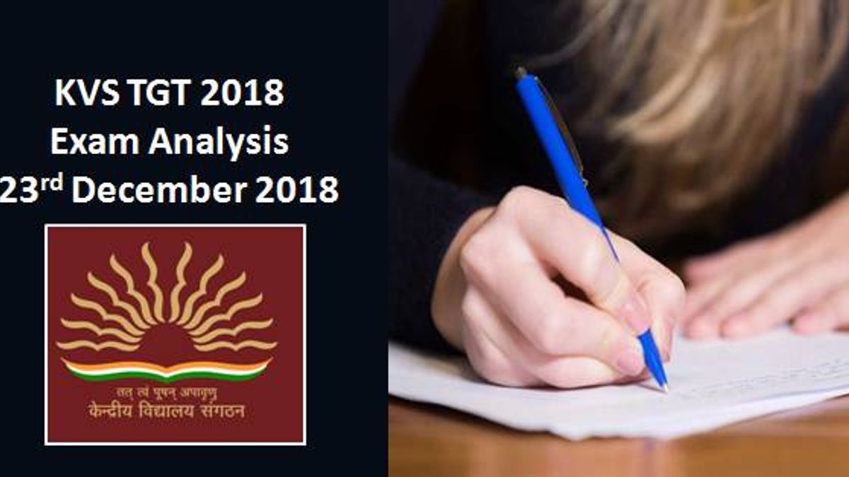 KVS TGT 2018 Exam Analysis: 23rd December 2018
