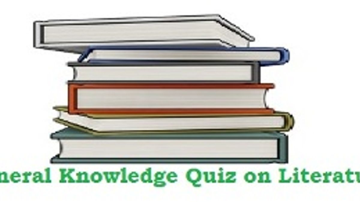 GK Questions and Answers on Literature |GK Quiz 2018