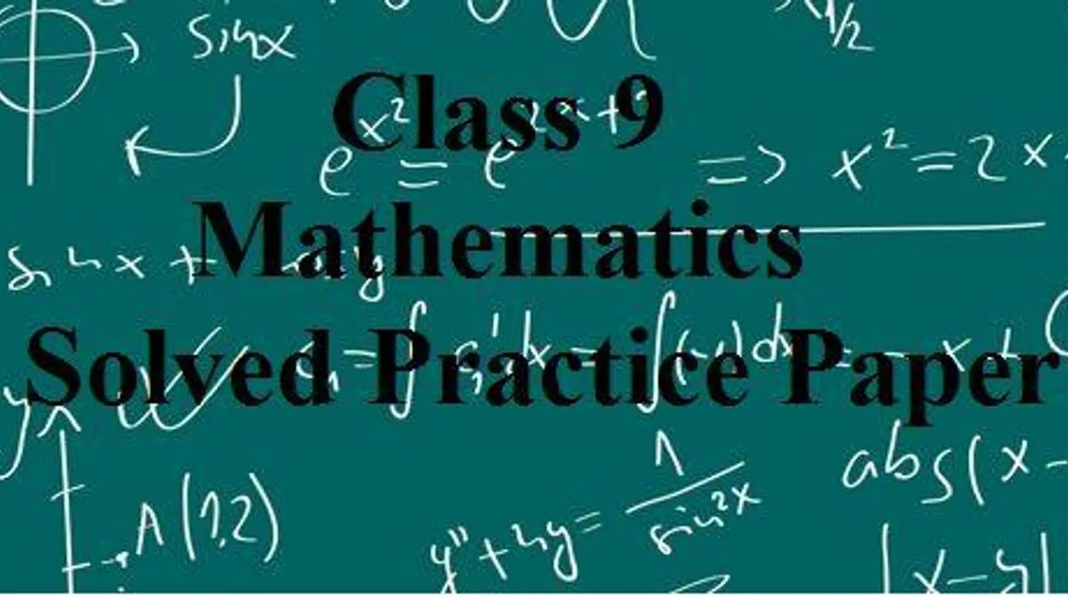 CBSE Class 9 Mathematics Solved Practice Paper 2018-2019