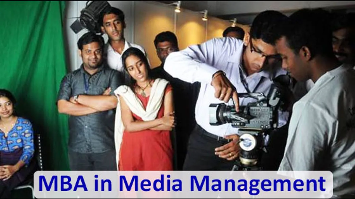 MBA In Media Management: Prospects & Career Options | College