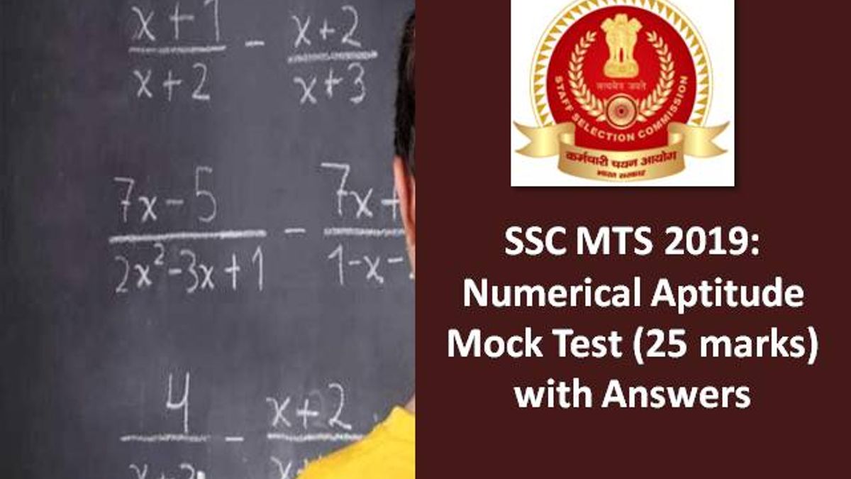 SSC MTS 2019 Numerical Aptitude Mock Test 25 Marks With Answers