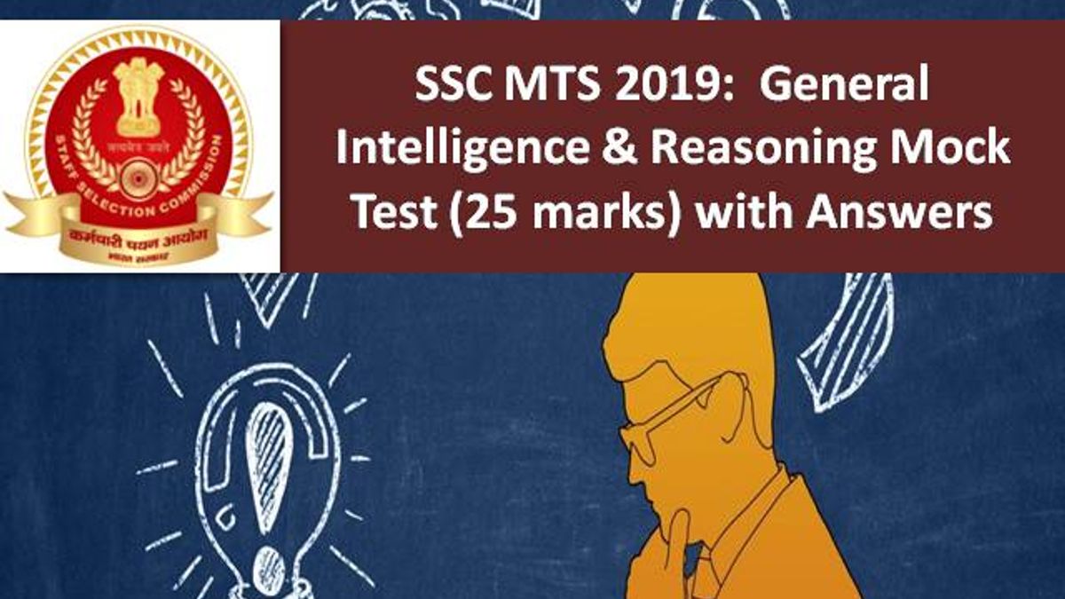 SSC MTS 2019: General Intelligence & Reasoning Mock Test (25 marks) with Answers