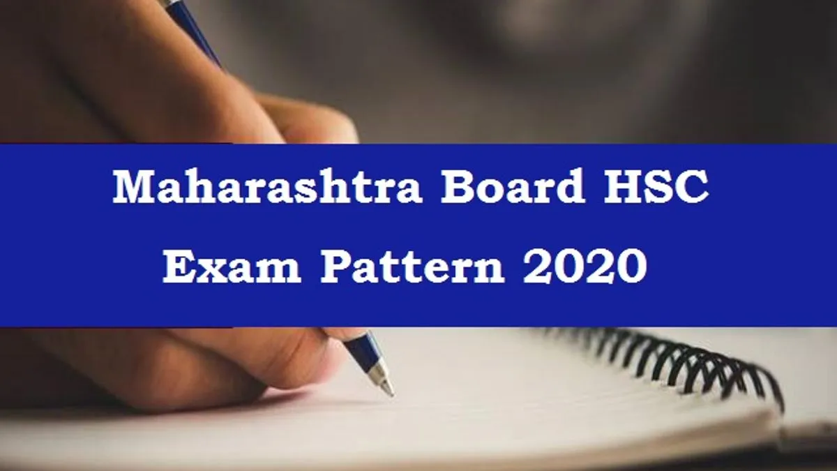 Maharashtra Board HSC Examination Pattern 2020 Revised: Know Major ...