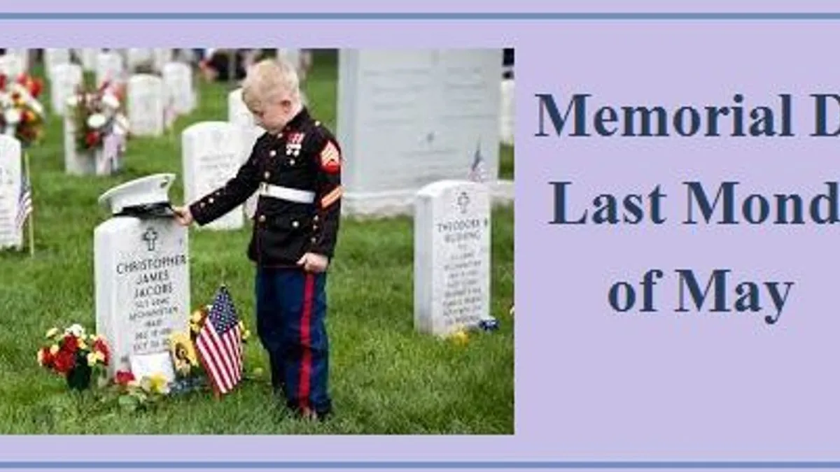 Memorial Day 2019: Last Monday of May
