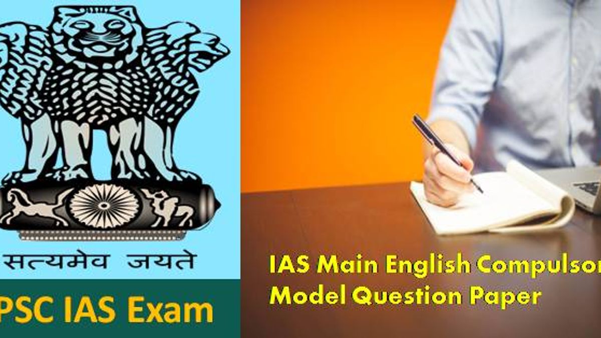 UPSC Released Model Question Paper for IAS Main Exam English Compulsory Paper
