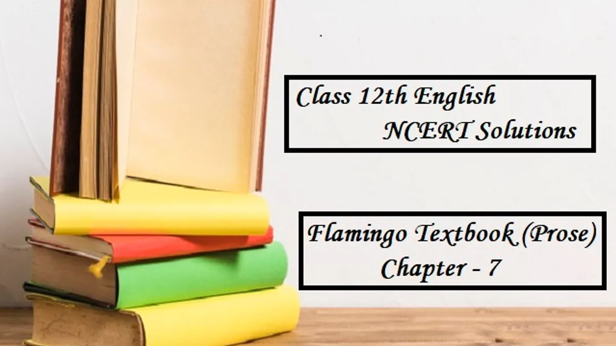 NCERT Solutions for Class 12 English Flamingo Chapter  7 The Interview