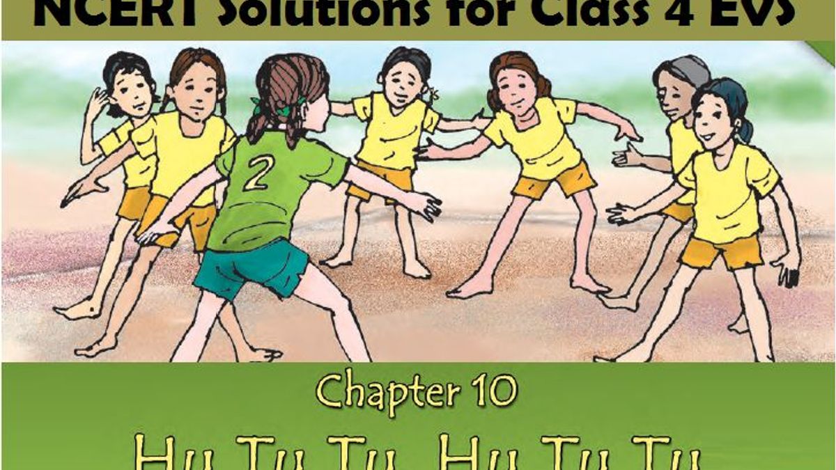 NCERT Class 4 EVS Solutions Chapter 10 - Hu TuTu, Hu TuTu PDF