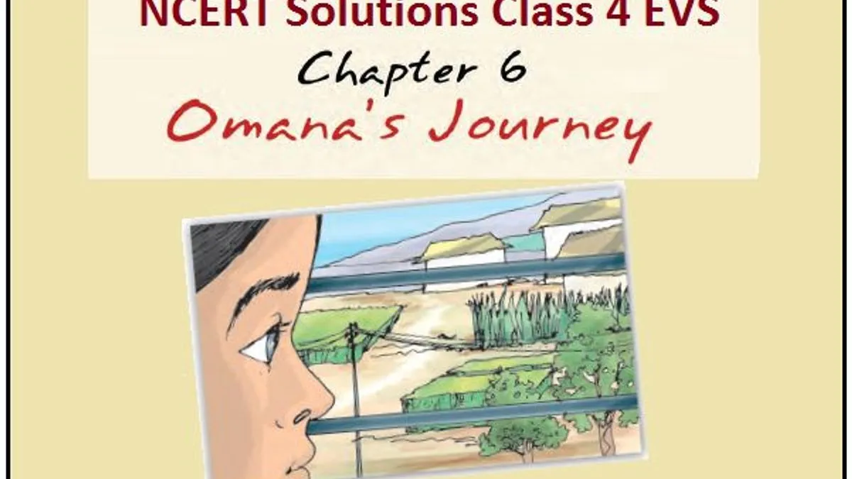 omana's journey class 4 extra questions and answers
