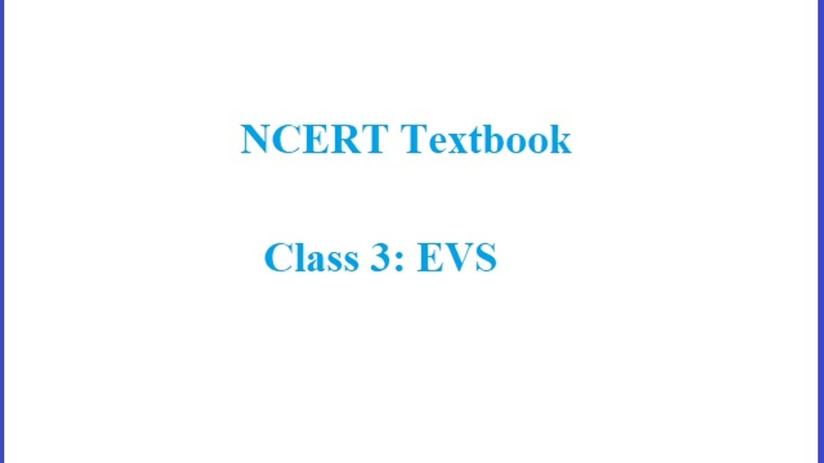 Ncert Book For Class 3 Evs Environmental Studies Ncert Class 3 Science Book Pdf